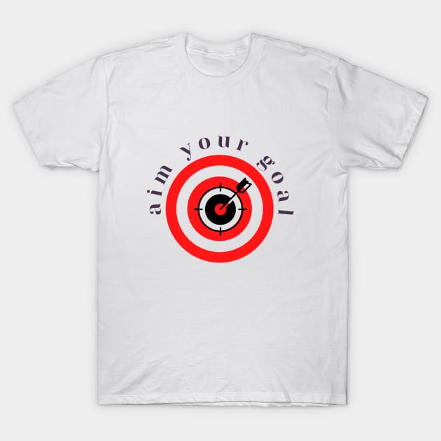 Aim Your Goal T-Shirt by GoodyL